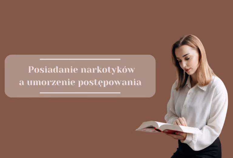 Posiadanie narkotyków    a umorzenie postępowania